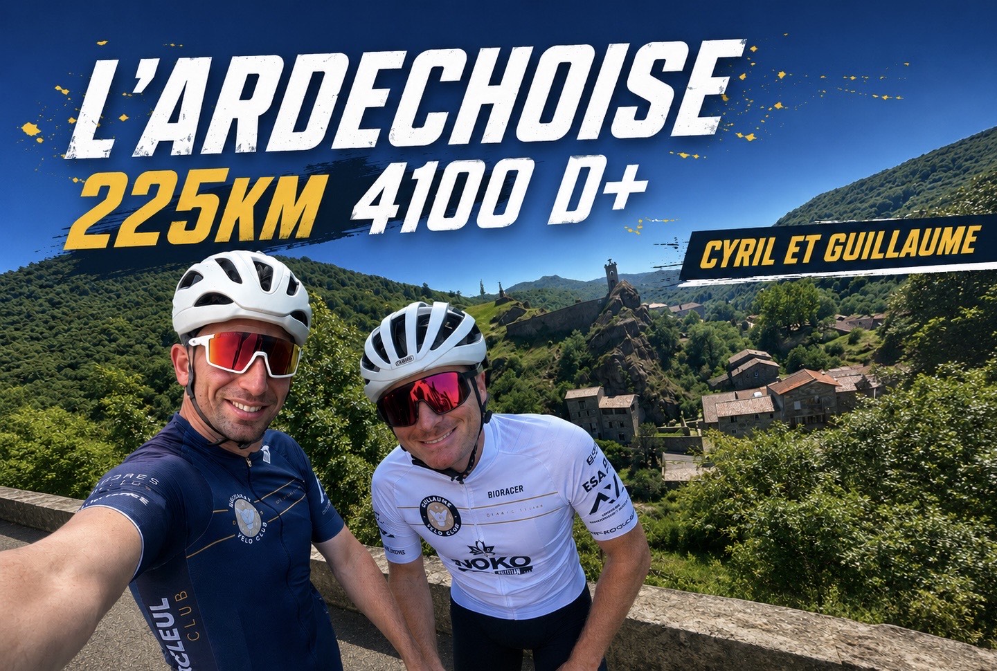 Cyril et Guillaume sur L'Ardéchoise : 225 km et 4 100 m de dénivelé